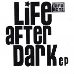 Life After Dark ep 500×500