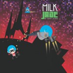 MILK and JADE Album Cover