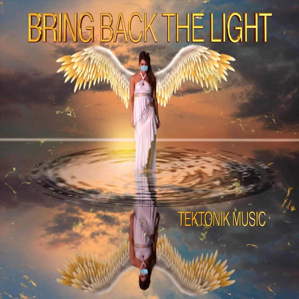 Bring Back the Light by Tektonik Music, album cover