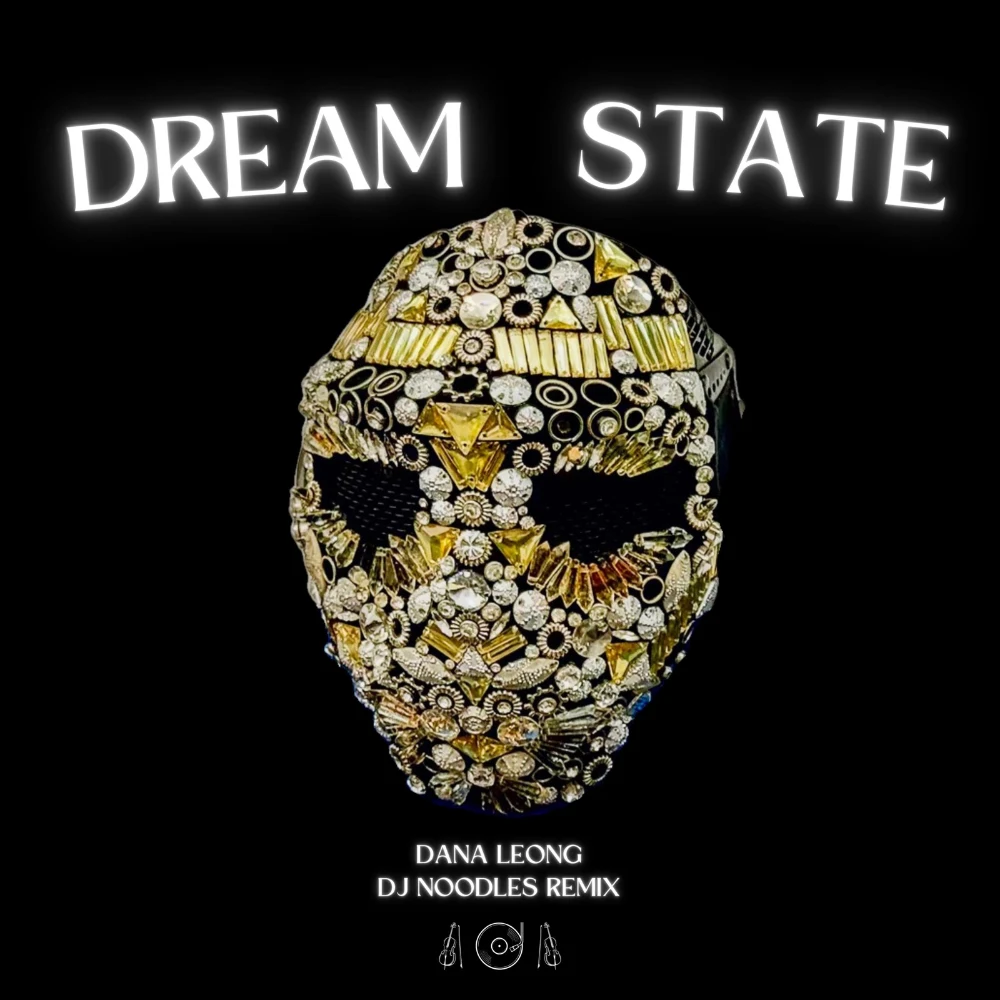 Dream State (DJ Noodles Remix) by Dana Leong, DJ Noodles, album cover